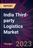 India Third-party Logistics Market 2023-2027- Product Image