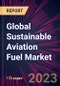 Global Sustainable Aviation Fuel Market 2023-2027 - Product Thumbnail Image
