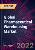 Global Pharmaceutical Warehousing Market 2023-2027- Product Image