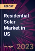 Residential Solar Market in US 2023-2027- Product Image