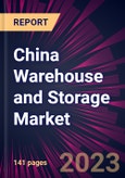 China Warehouse and Storage Market 2023-2027- Product Image