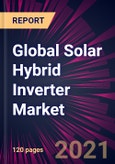 Global Solar Hybrid Inverter Market 2021-2025- Product Image