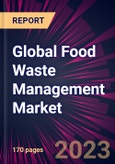 Global Food Waste Management Market 2021-2025- Product Image