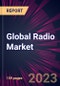 Global Radio Market 2023-2027 - Product Thumbnail Image