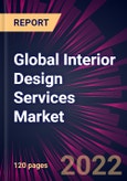 Global Interior Design Services Market 2023-2027- Product Image