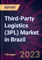 Third-Party Logistics (3PL) Market in Brazil 2023-2027 - Product Image