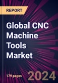 Global CNC Machine Tools Market 2024-2028- Product Image