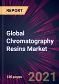 Global Chromatography Resins Market 2021-2025- Product Image