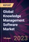 Global Knowledge Management Software Market 2024-2028 - Product Image