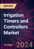 Irrigation Timers and Controllers Market 2024-2028- Product Image