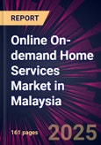 Online On-demand Home Services Market in Malaysia 2023-2027- Product Image