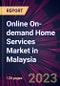 Online On-demand Home Services Market in Malaysia 2023-2027 - Product Image