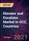 Elevator and Escalator Market in GCC Countries 2021-2025 - Product Thumbnail Image