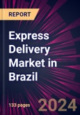 Express Delivery Market in Brazil 2023-2027- Product Image