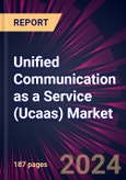 Unified Communication as A Service (ucaas) Market 2024-2028- Product Image