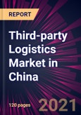 Third-party Logistics Market in China 2021-2025- Product Image