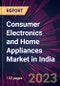 Consumer Electronics and Home Appliances Market in India 2021-2025 - Product Thumbnail Image
