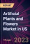 Artificial Plants and Flowers Market in US 2024-2028 - Product Image