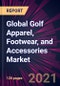 Global Golf Apparel, Footwear, and Accessories Market 2021-2025 - Product Image