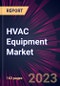 HVAC Equipment Market 2023-2027 - Product Thumbnail Image