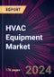 HVAC Equipment Market 2023-2027 - Product Thumbnail Image