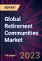 Global Retirement Communities Market 2023-2027 - Product Image