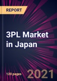 3PL Market in Japan 2021-2025- Product Image