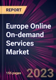 Europe Online On-demand Services Market 2023-2027- Product Image