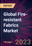 Global Fire-resistant Fabrics Market 2023-2027- Product Image