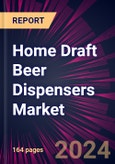 Home Draft Beer Dispensers Market 2024-2028- Product Image