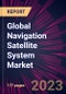 Global Navigation Satellite System Market 2021-2025 - Product Thumbnail Image