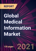 Global Medical Information Market 2021-2025- Product Image