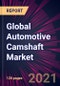 Global Automotive Camshaft Market 2021-2025 - Product Image