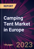 Camping Tent Market in Europe 2021-2025- Product Image