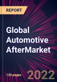 Global Automotive Aftermarket E-retailing Market 2021-2025- Product Image
