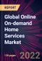 Global Online On-demand Home Services Market 2023-2027 - Product Image