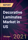 Decorative Laminates Market in US 2021-2025- Product Image