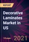 Decorative Laminates Market in US 2021-2025 - Product Thumbnail Image