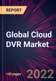 Global Cloud DVR Market 2023-2027- Product Image