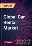 Global Car Rental Market 2022-2026- Product Image