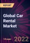 Global Car Rental Market 2022-2026 - Product Thumbnail Image