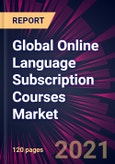 Global Online Language Subscription Courses Market 2021-2025- Product Image