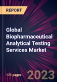 Global Biopharmaceutical Analytical Testing Services Market 2023-2027- Product Image