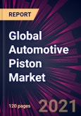 Global Automotive Piston Market 2021-2025- Product Image