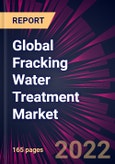 Global Fracking Water Treatment Market 2023-2027- Product Image