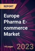 Europe Pharma E-commerce Market 2023-2027- Product Image