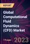 Global Computational Fluid Dynamics (CFD) Market 2022-2026 - Product Thumbnail Image