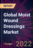 Global Moist Wound Dressings Market 2023-2027- Product Image