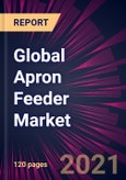Global Apron Feeder Market 2021-2025- Product Image