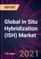 Global In Situ Hybridization (ISH) Market 2021-2025 - Product Thumbnail Image
